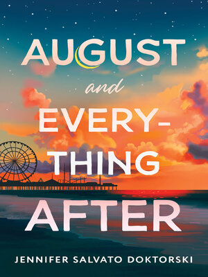 cover image of August and Everything After